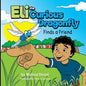 Eli the Curious Dragonfly Finds a Friend - Paperback