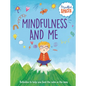 Mindfulness and Me - Library Binding