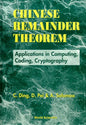 Chinese Remainder Theorem: Applications in Computing, Coding, Cryptography - Hardcover
