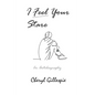 I Feel Your Stare: An Autobiography - Paperback