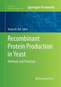 Recombinant Protein Production in Yeast: Methods and Protocols - Paperback