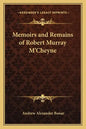 Memoirs and Remains of Robert Murray M'Cheyne - Paperback