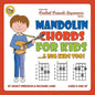 Mandolin Chords for Kids...& Big Kids Too! - Paperback