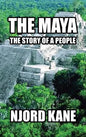 The Maya: The Story of a People - Hardcover