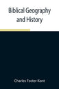 Biblical Geography and History - Paperback