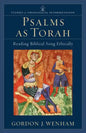 Psalms as Torah: Reading Biblical Song Ethically - Paperback