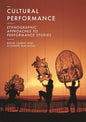 Cultural Performance: Ethnographic Approaches to Performance Studies - Paperback