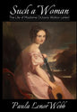 Such a woman: The Life of Madame Octavia Walton LeVert - Hardcover