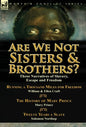 Are We Not Sisters & Brothers?: Three Narratives of Slavery, Escape and Freedom-Running a Thousand Miles for Freedom by William and Ellen Craft, The H - Hardcover