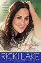 Never Say Never: Finding a Life That Fits ( ) - Paperback