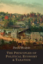 The Principles of Political Economy and Taxation - Paperback