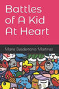 Battles of A Kid At Heart - Paperback
