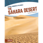 The Sahara Desert - Library Binding