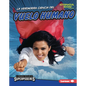 La Verdadera Ciencia del Vuelo Humano (the Real Science of Human Flight) - Library Binding