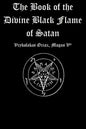 The Book of the Divine Black Flame of Satan - Paperback