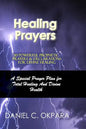 Healing Prayers: 30 Powerful Prophetic Prayers & Declarations For Divine Healing: A Special Prayer Plan for Instant Total Healing & Divine Health - Paperback