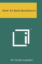 How To Read Blueprints - Paperback
