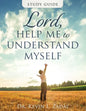 Study Guide: Lord Help Me to Understand Myself - Paperback