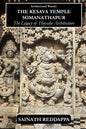 Architectural Wonder The Kesava Temple Somanathapur: The Legacy of Hoysala architecture - Paperback