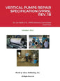Vertical Pumps Repair Specification (Vprs), Rev. 1b - Hardcover