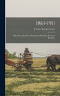1861-1911; Fifty Years After we Volunteered to put Down the Great Rebellion - Hardcover