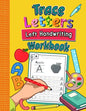 Trace Letters Left Handwriting Workbook: Practice Book for Left-Handed Preschoolers Essential Writing Skills for Kindergarten and Preschool Lefties - Paperback
