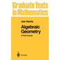 Algebraic Geometry: A First Course - Hardcover