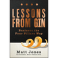 Lessons from Gin: Business the Four Pillars Way - Paperback