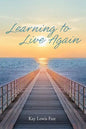 Learning to Live Again - Paperback