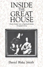 Inside the Great House: Planter Family Life in Eighteenth-Century Chesapeake Society - Paperback