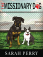 The Missionary Dog - Hardcover