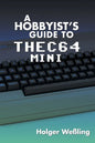 A Hobbyist's Guide to THEC64 Mini - Paperback