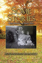 Some Stories: Early Memories and Family Tales - Paperback