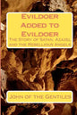 Evildoer Added to Evildoer: The Story of Satan, Azazel and the Rebellious Angels - Paperback