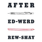 After Ed-Werd Rew-Shay - Paperback