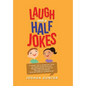Laugh and a Half Jokes - Hardcover