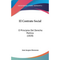 El Contrato Social: O Principios del Derecho Politico (1820) - Hardcover