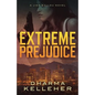 Extreme Prejudice: A Jinx Ballou Novel - Paperback