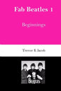 Fab Beatles 1: Beginnings - Paperback