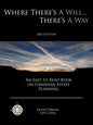 Where There's a Will... There's a Way: An Easy to Read Book on Canadian Estate Planning - Paperback