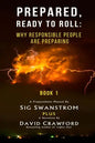 Prepared: Ready to Roll: Why Responsible People Are Preparing - Paperback