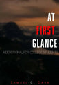 At First Glance: A Devotional for College Students - Paperback