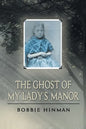 The Ghost of My Lady's Manor - Paperback