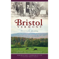 Bristol, Vermont: Historically Speaking - Hardcover