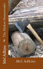 The Alaskan Homesteader - Paperback