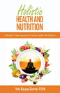 Holistic Health and Nutrition - Paperback