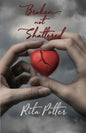 Broken Not Shattered - Paperback
