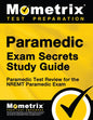 Paramedic Exam Secrets Study Guide: Paramedic Test Review for the Nremt Paramedic Exam - Paperback