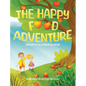 The Happy Food Adventure - Hardcover