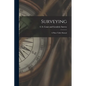 Surveying: A Plane Table Manual - Paperback